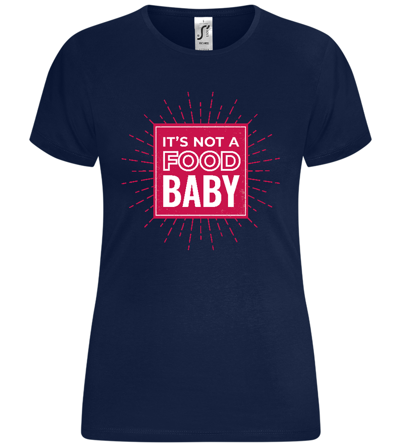 Not a Food Baby Design - Comfort women's t-shirt_MARINE_front