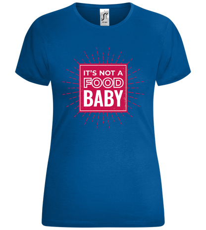 Not a Food Baby Design - Comfort women's t-shirt_ROYAL_front
