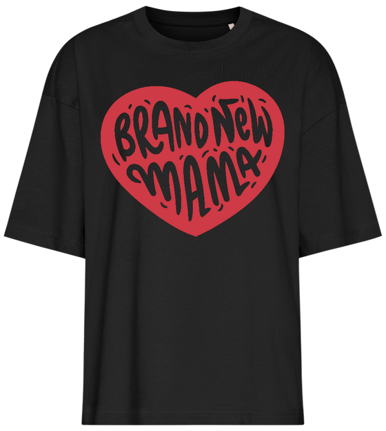 Brand New Mama Design - Premium women's oversized t-shirt_DEEP BLACK_front
