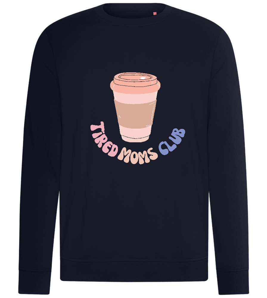 Tired Moms Club Coffee Design - Comfort unisex sweater_FRENCH NAVY_front