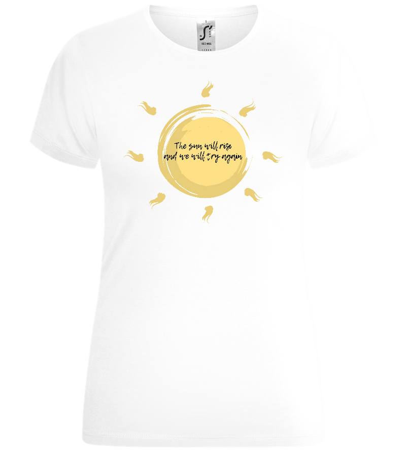 Sun Will Rise Design - Comfort women's t-shirt_WHITE_front