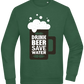 Drink Beer Save Water Beer Mug Design - Comfort Essential Unisex Sweater_GREEN BOTTLE_front