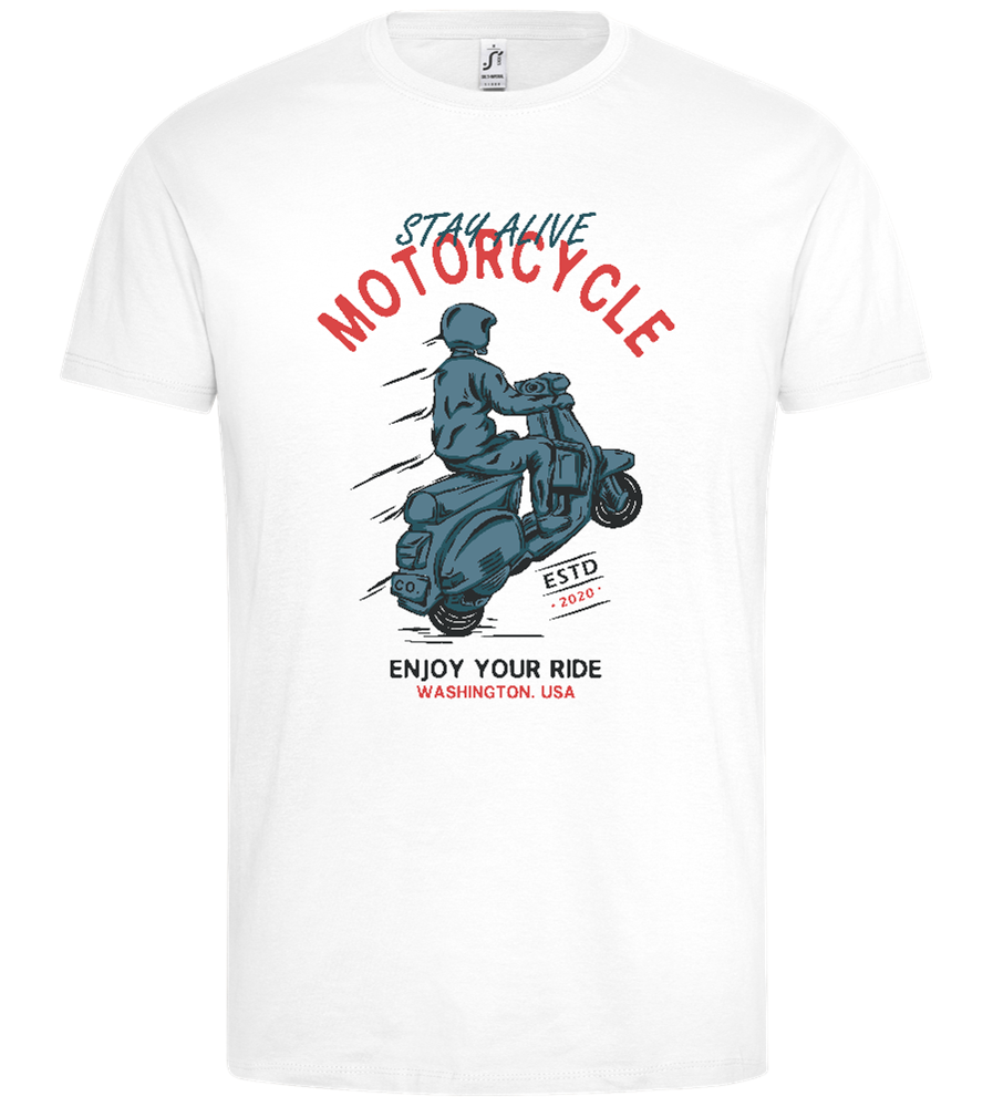 Stay Alive Motorcycle Design - Premium men's t-shirt_WHITE_front