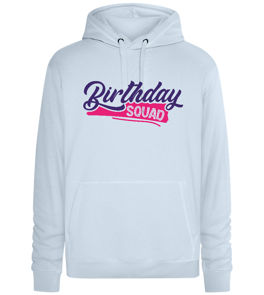 Birthday Squad Girly Design - Premium unisex hoodie_CREAMY BLUE_front