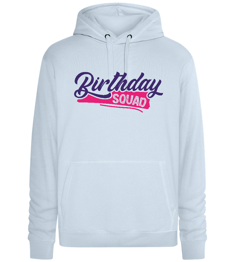 Birthday Squad Girly Design - Premium unisex hoodie_CREAMY BLUE_front