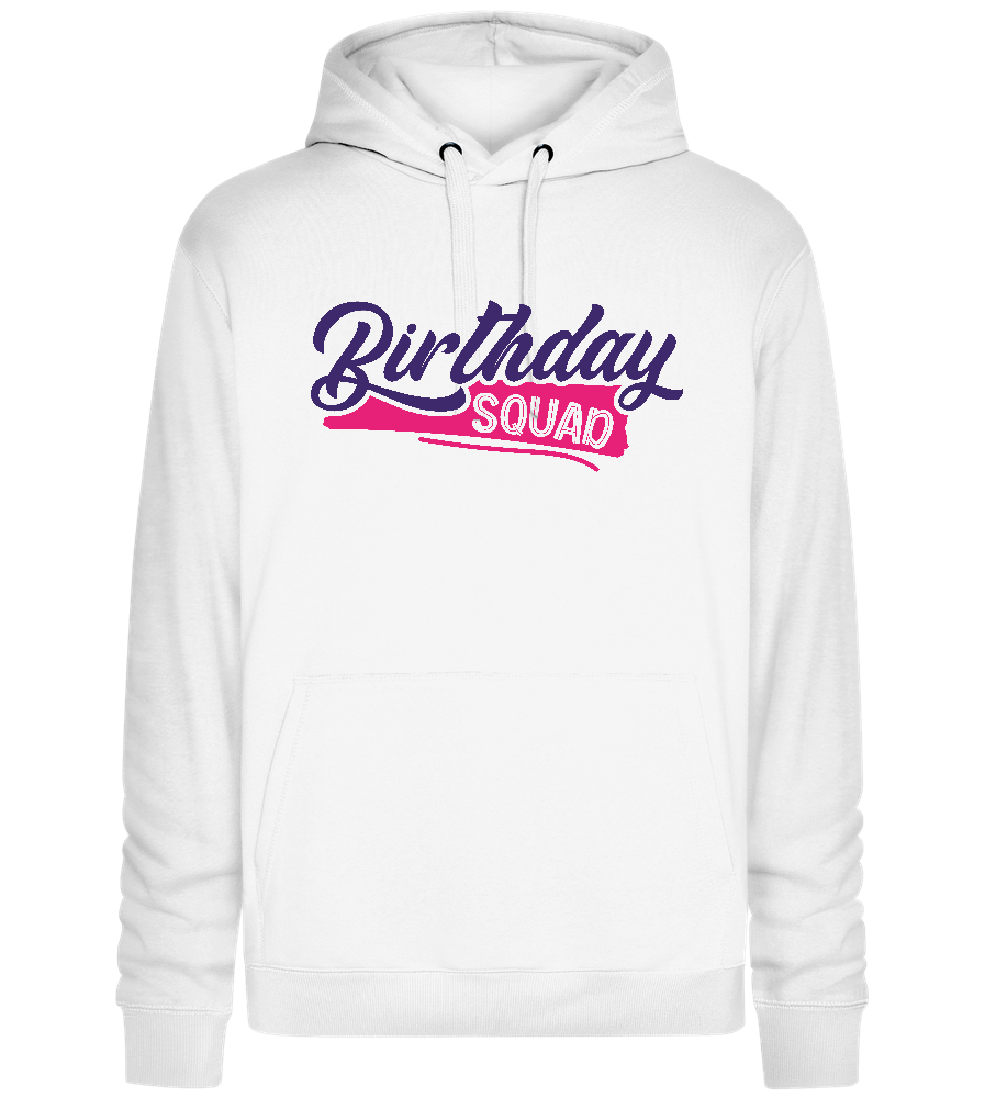 Birthday Squad Girly Design - Premium unisex hoodie_WHITE_front