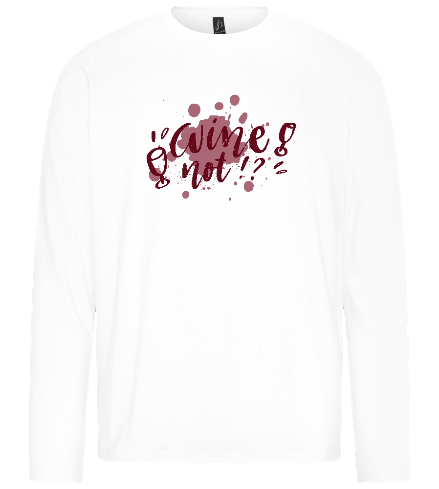 Wine Not Design - Premium men's long sleeve t-shirt_WHITE_front