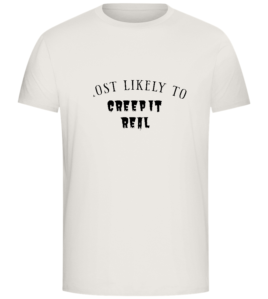 To Creep It Real Design - Comfort Unisex T-Shirt_ECRU_front