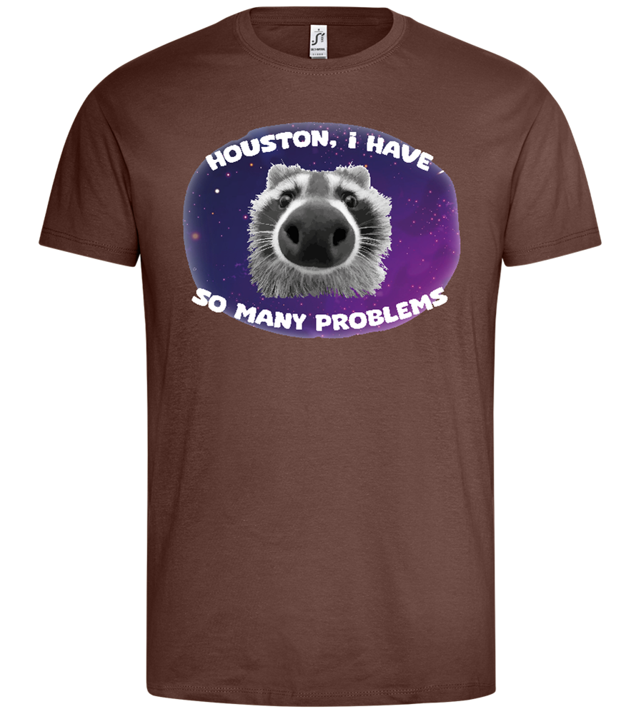 Houston I Have Problems Design - Premium men's t-shirt_CHOCOLATE_front