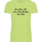 I'm the Bride Design - Premium women's t-shirt_GREEN APPLE_front