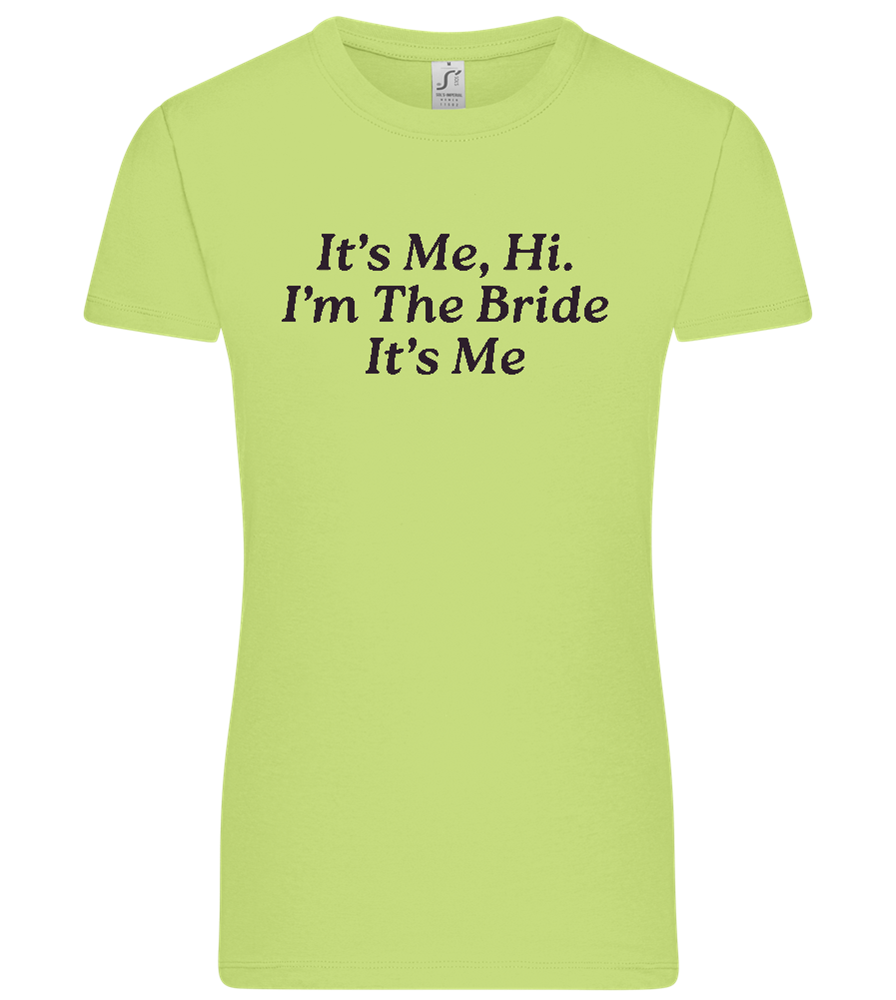 I'm the Bride Design - Premium women's t-shirt_GREEN APPLE_front