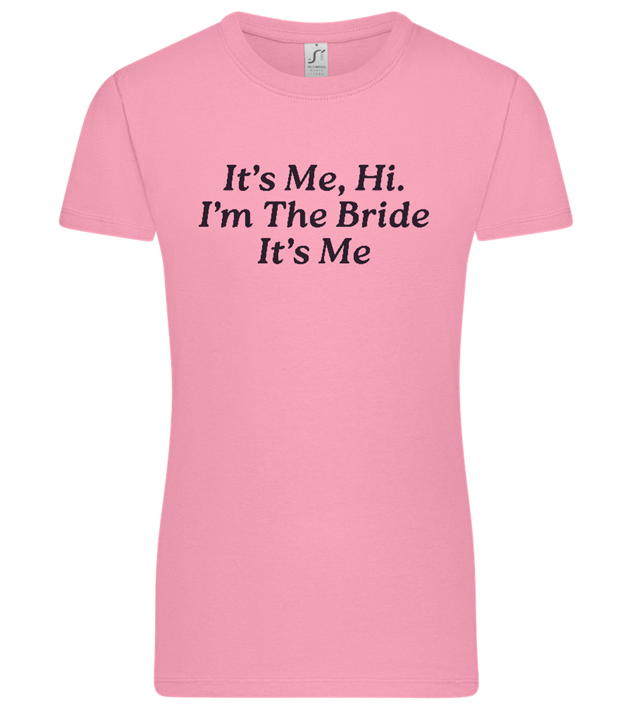 I'm the Bride Design - Premium women's t-shirt_PINK ORCHID_front