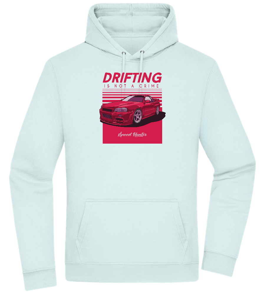 Drifting Not A Crime Design - Premium Essential Unisex Hoodie_ARCTIC BLUE_front