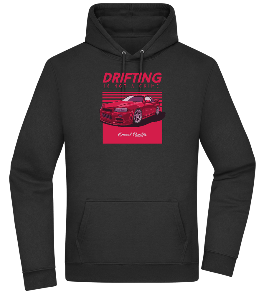 Drifting Not A Crime Design - Premium Essential Unisex Hoodie_BLACK_front