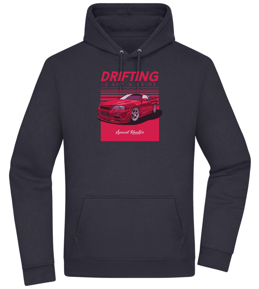 Drifting Not A Crime Design - Premium Essential Unisex Hoodie_FRENCH NAVY_front