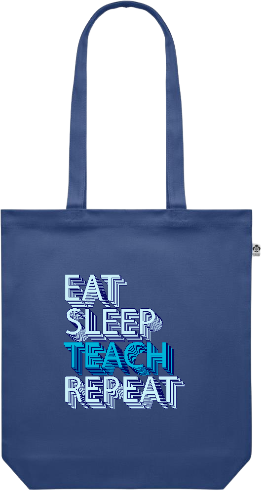 Eat Sleep Teach Repeat Design - Premium colored organic canvas shopping bag_BLUE_front