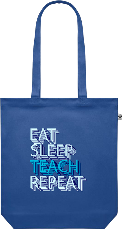 Eat Sleep Teach Repeat Design - Premium colored organic canvas shopping bag_ROYAL BLUE_front