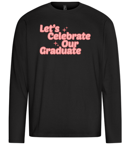 Let's Celebrate Our Graduate Design - Premium men's long sleeve t-shirt_DEEP BLACK_front