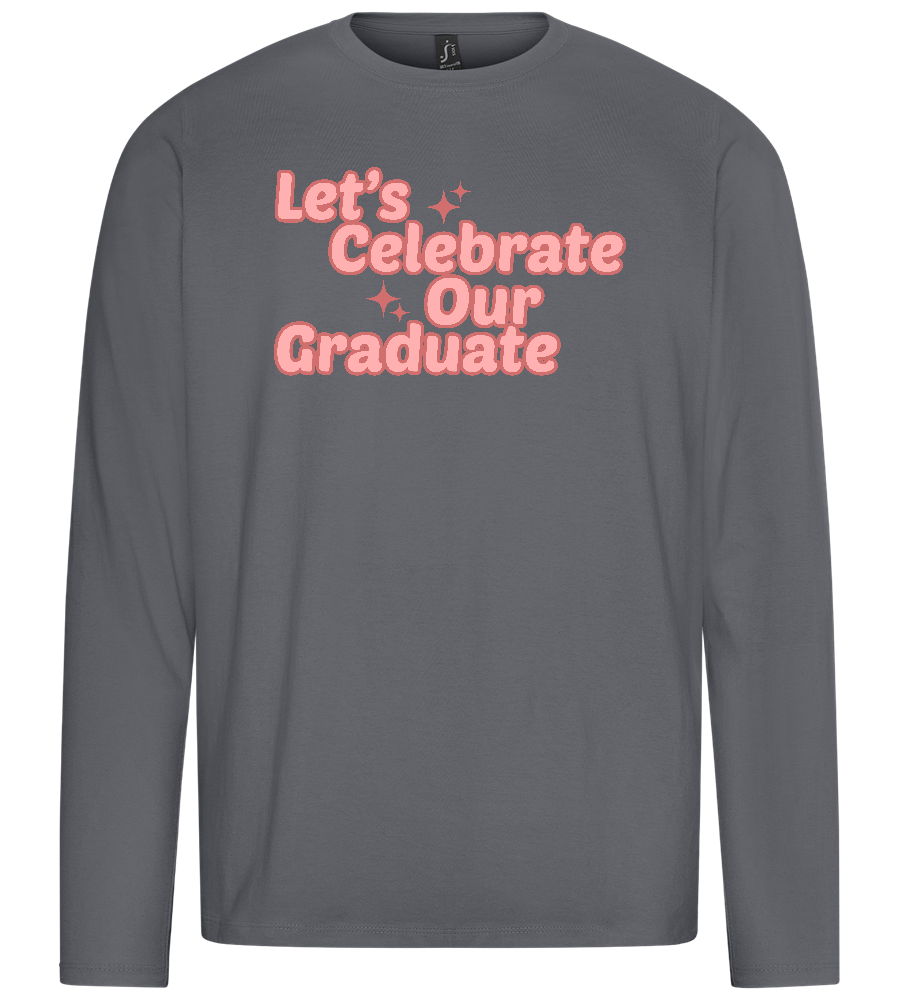 Let's Celebrate Our Graduate Design - Premium men's long sleeve t-shirt_MOUSE GREY_front