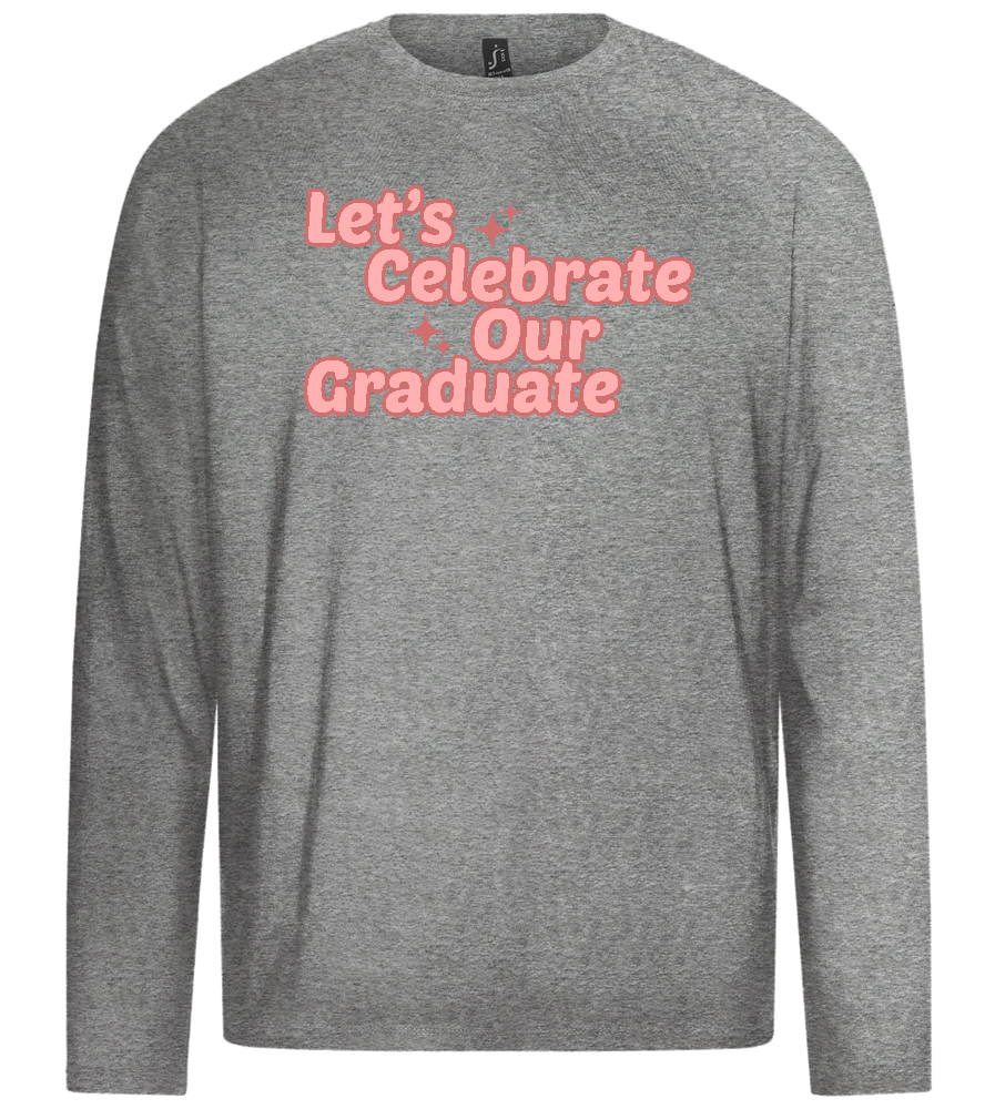 Let's Celebrate Our Graduate Design - Premium men's long sleeve t-shirt_ORION GREY_front