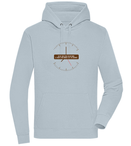 Never Late Design - Premium unisex hoodie