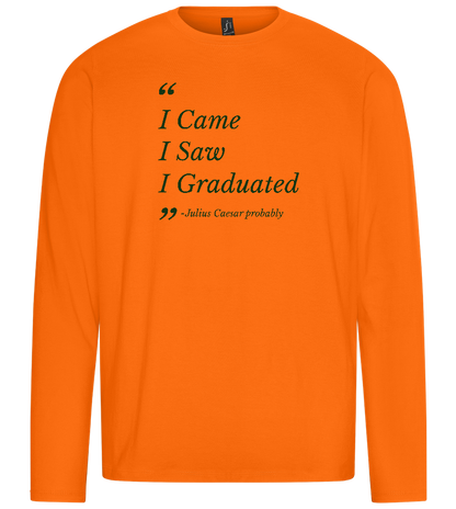 I Came I Saw I Graduated Design - Premium men's long sleeve t-shirt_ORANGE_front