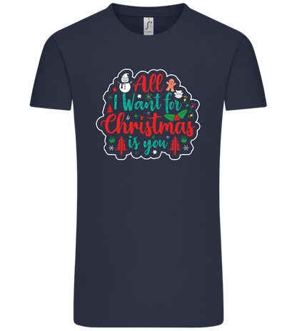 All I Want For Christmas Design - Comfort Unisex T-Shirt_FRENCH NAVY_front