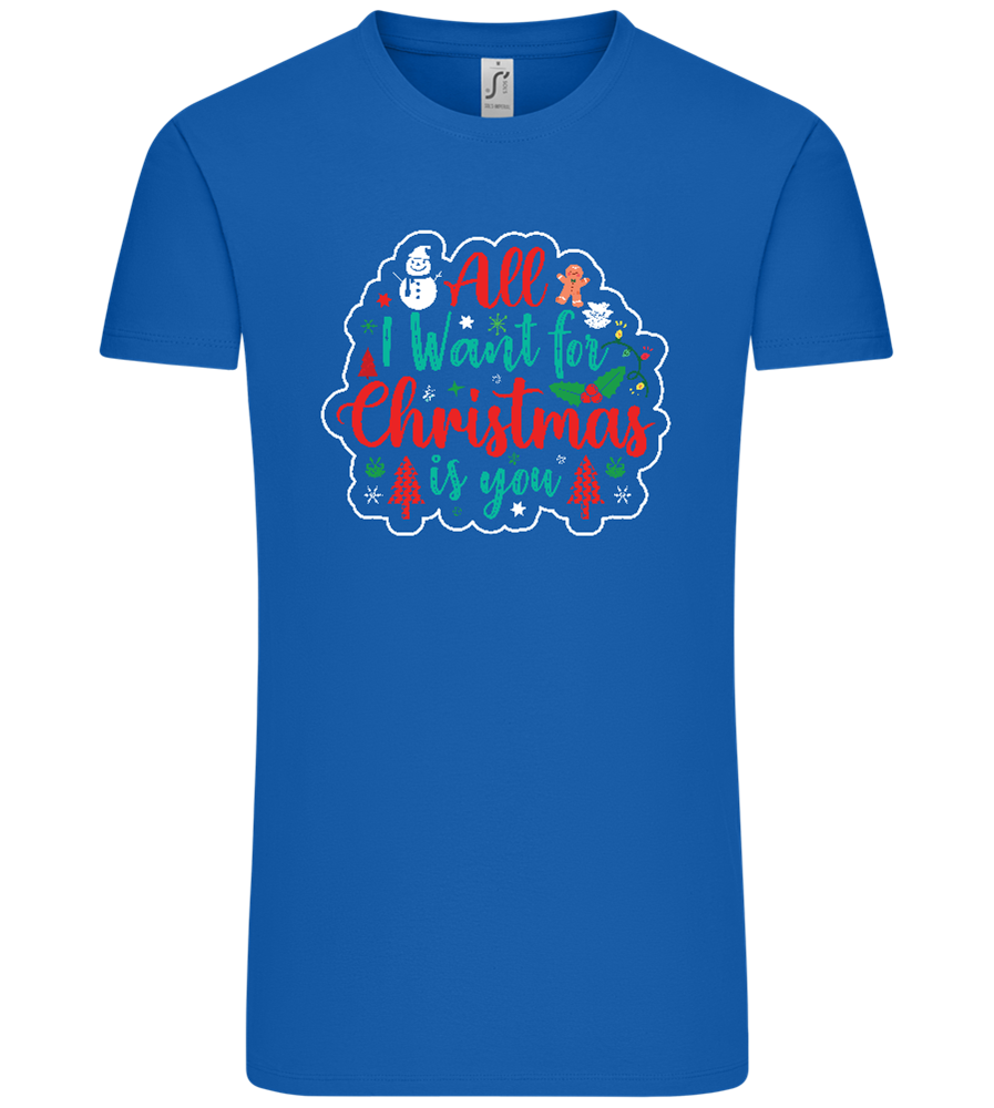 All I Want For Christmas Design - Comfort Unisex T-Shirt_ROYAL_front