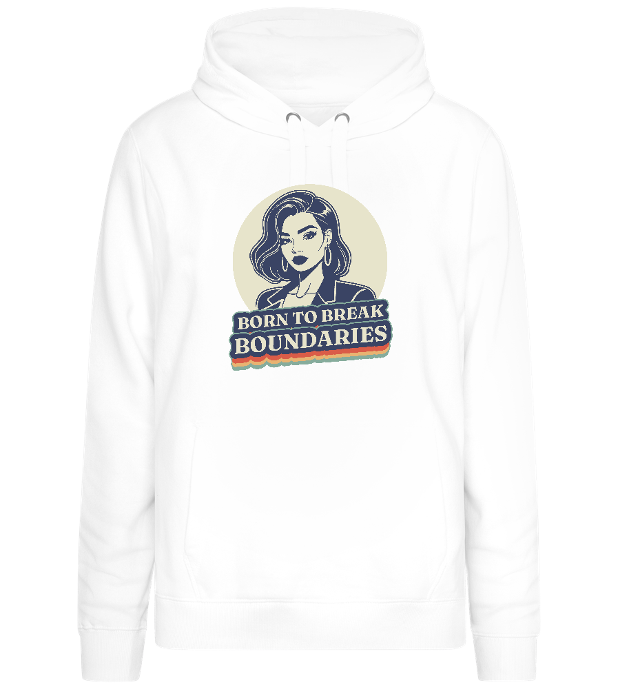 Born to Break Boundaries Design - Premium women's hoodie_WHITE_front