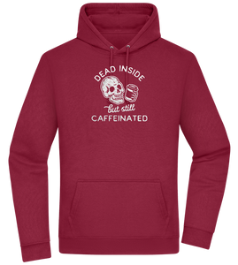 Dead Inside Caffeinated Design - Premium Essential Unisex Hoodie