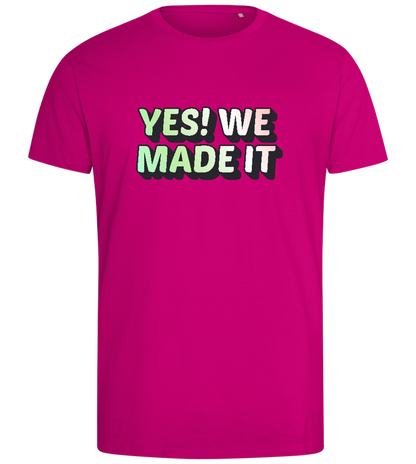 Yes! We Made It Design - Comfort men's fitted t-shirt_FUCHSIA_front