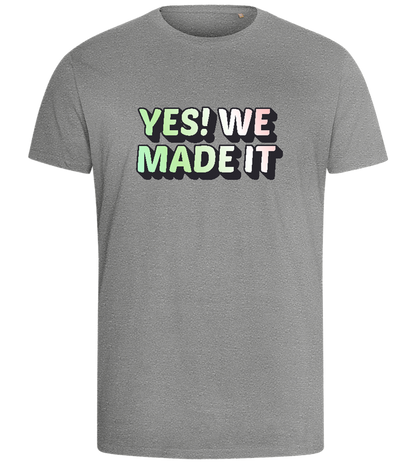 Yes! We Made It Design - Comfort men's fitted t-shirt_ORION GREY_front