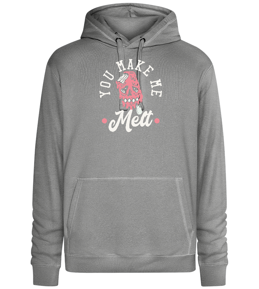 You Make Me Melt Ice Cream Design - Premium unisex hoodie_ORION GREY II_front