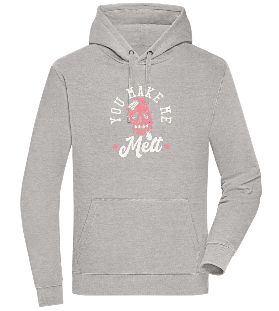 You Make Me Melt Ice Cream Design - Premium unisex hoodie_ORION GREY II_front