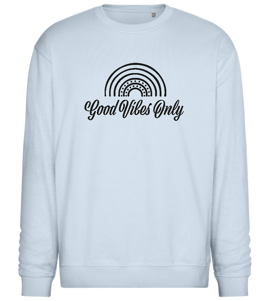 Good Vibes Only Design - Comfort Essential Unisex Sweater_CREAMY BLUE_front