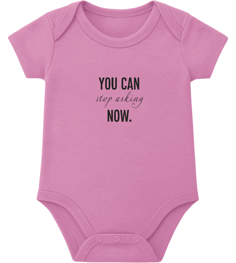 Stop Asking Now Design - Baby bodysuit_PINK ORCHID_front