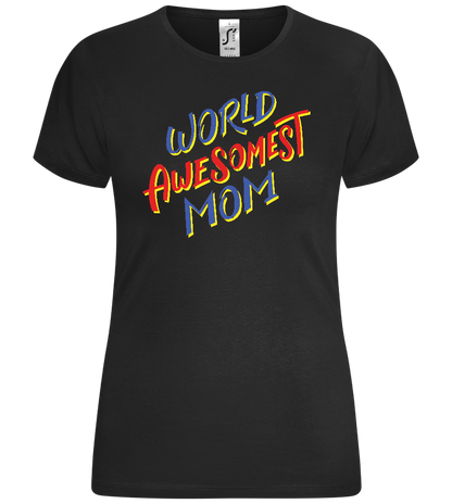 World Awesomest Mom Design - Comfort women's t-shirt_DEEP BLACK_front