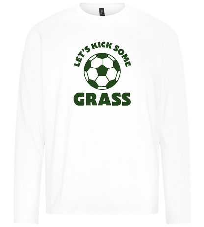 Let's Kick Some Grass Design - Premium men's long sleeve t-shirt_WHITE_front