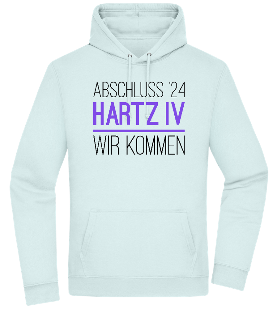 Abschluss '24 Hartz IV Design - Premium Essential Unisex Hoodie_ARCTIC BLUE_front