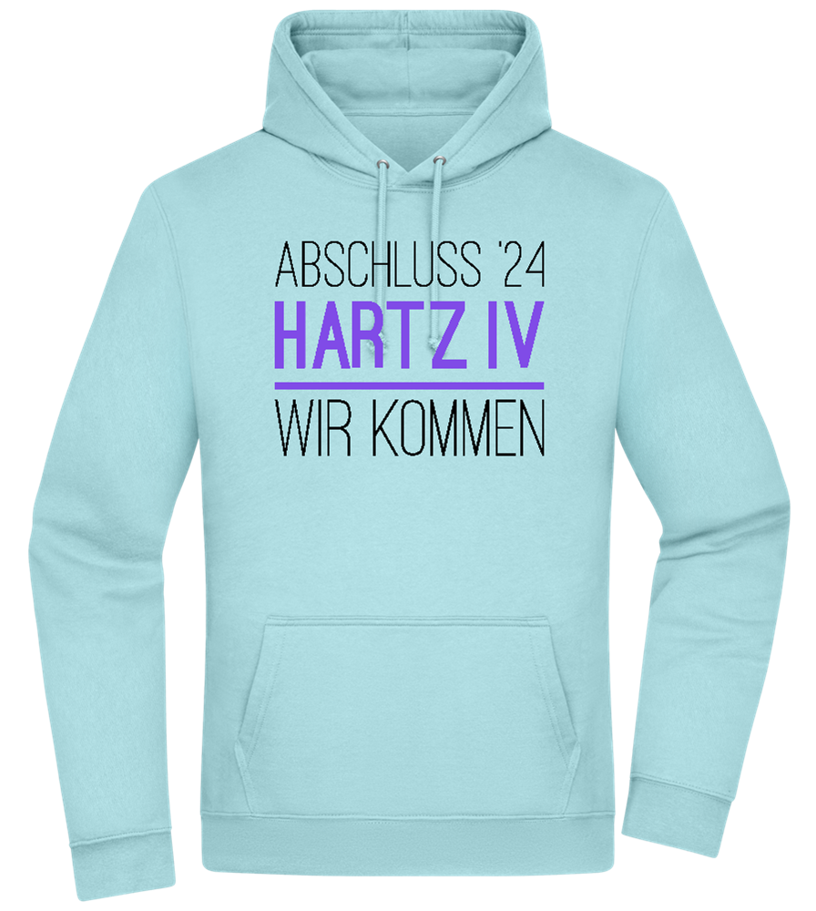 Abschluss '24 Hartz IV Design - Premium Essential Unisex Hoodie_POOL BLUE_front