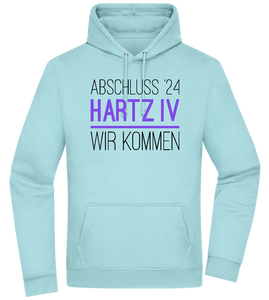 Abschluss '24 Hartz IV Design - Premium Essential Unisex Hoodie