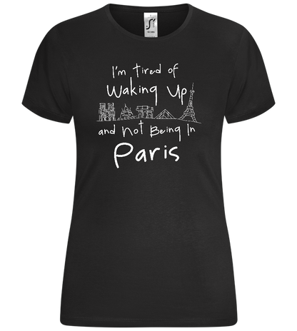 Not Being in Paris Design - Comfort women's t-shirt_DEEP BLACK_front
