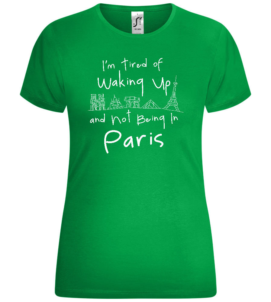 Not Being in Paris Design - Comfort women's t-shirt_MEADOW GREEN_front