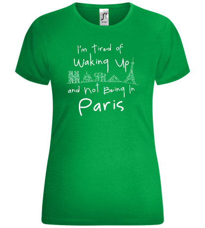 Not Being in Paris Design - Comfort women's t-shirt_MEADOW GREEN_front