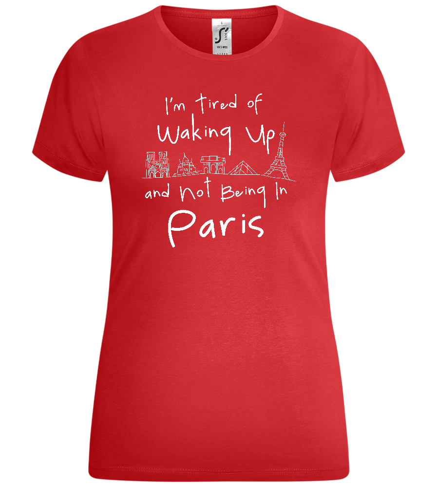 Not Being in Paris Design - Comfort women's t-shirt_RED_front