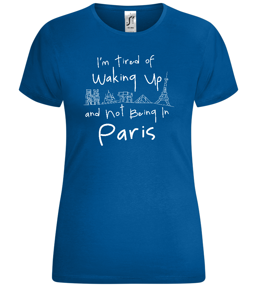 Not Being in Paris Design - Comfort women's t-shirt_ROYAL_front