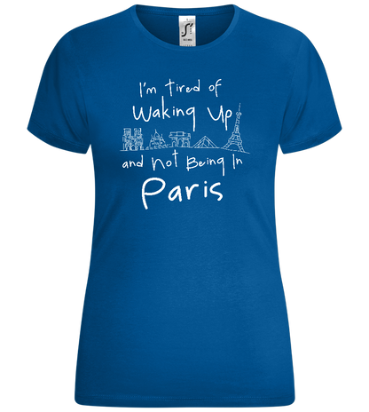 Not Being in Paris Design - Comfort women's t-shirt_ROYAL_front