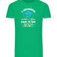 Can i Go Back to Bed Now Design - Comfort men's fitted t-shirt_MEADOW GREEN_front