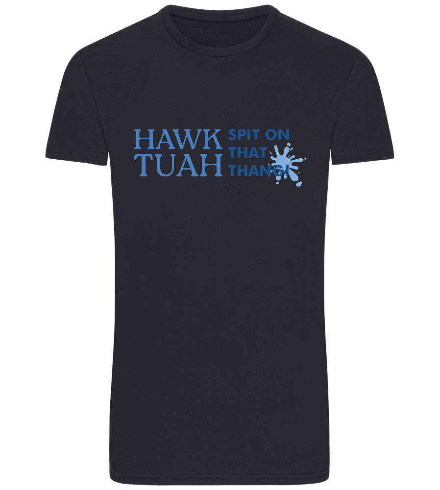 Hawk Tuah on that Thang Design - Basic Unisex T-Shirt_FRENCH NAVY_front