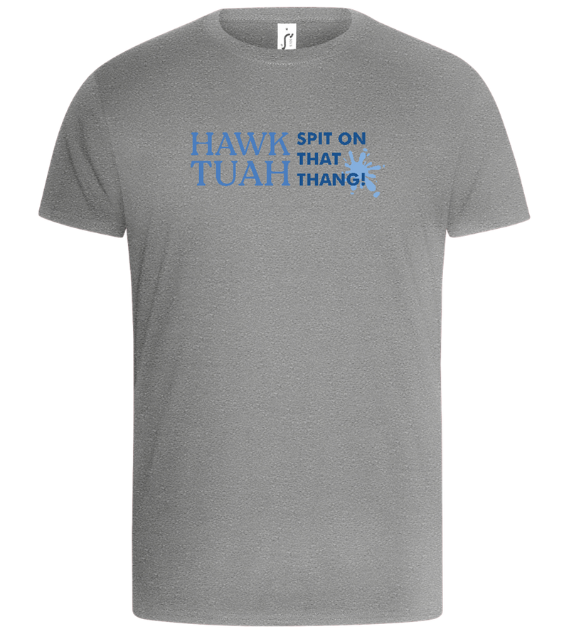 Hawk Tuah on that Thang Design - Basic Unisex T-Shirt_ORION GREY_front